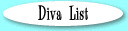 Diva List